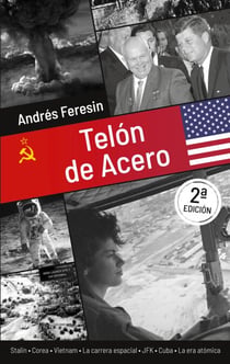 Telón de acero - La historia de la Guerra Fría