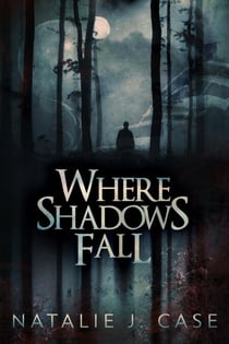 Where Shadows Fall - Shades And Shadows, #3