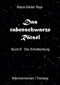 Das rabenschwarze Rätsel - Die Schattenburg