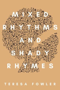 Mixed Rhythms and Shady Rhymes