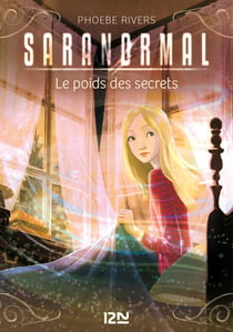 Saranormal - tome 6 Le poids des secrets