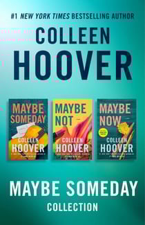 Colleen Hoover Ebook Boxed Set Maybe Someday Series - Maybe Someday, Maybe Not, Maybe Now
