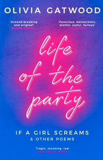 Life of the Party - If A Girl Screams, and Other Poems