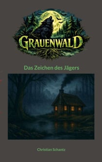 Grauenwald - Das Zeichen des Jägers