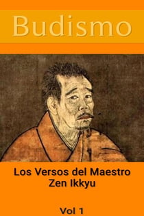 Budismo: Los Versos del Maestro Zen Ikkyu - Budismo, #1