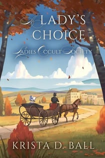 A Lady's Choice - Ladies Occult Society, #4