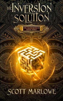 The Inversion Solution - The Alchemancer, #3