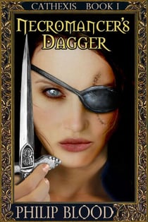 Cathexis: Necromancer's Dagger - Cathexis, #1