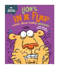Lion's in a Flap - A book about feeling worried