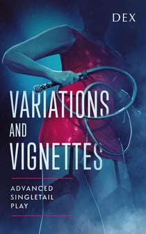 Variations and Vignettes: Advanced Singletail Play