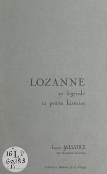 Lozanne (1) - Sa légende, sa petite histoire