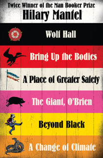 Hilary Mantel Collection - Six of Her Best Novels