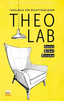 TheoLab - Geist. Bibel. Kirche. - Theologie für Nichttheologen