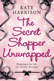 The Secret Shopper Unwrapped