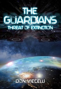 The Guardians - Threat Of Extinction - The Guardians Series, Books 1-3, #1
