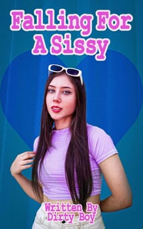 Falling For A Sissy - The My Roommate The Sissy Story, #2