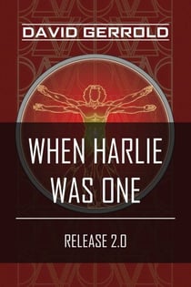 When HARLIE Was One - Release 2.0