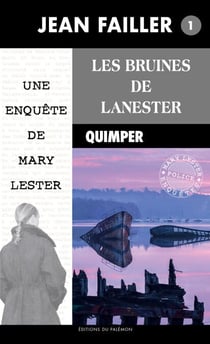 Les Bruines de Lanester - Les enquêtes de Mary Lester - Tome 1