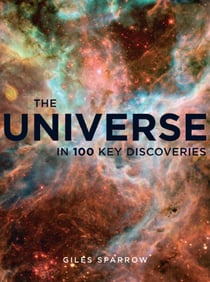 The Universe - In 100 Key Discoveries