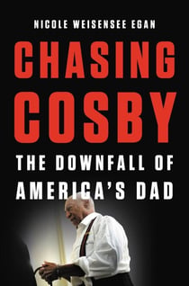 Chasing Cosby - The Downfall of America's Dad