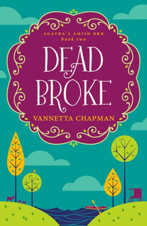 Dead Broke - Agatha's Amish B&B, #2