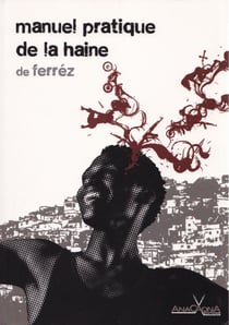 Manuel pratique de la haine - Polar brésilien