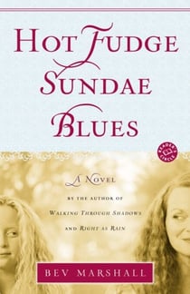 Hot Fudge Sundae Blues - A Novel