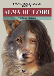 Alma de lobo - Spanish Easy Reader