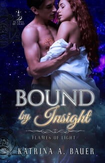 Bound by Insight - Flames of Light, #1.5