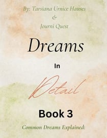 Dreams in Detail Book 3 - Dreams in Detail, #3