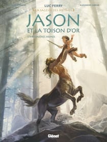 Jason et la toison d'or - Tome 01 - Premières armes