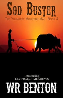 Sod Buster - The Youngest Mountain Man, #4