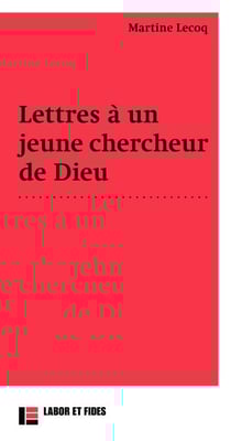 Lettres à un jeune chercheur de Dieu