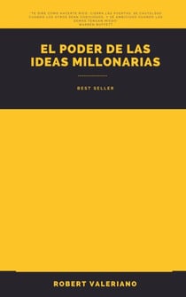 El Poder de las Ideas Millonarias