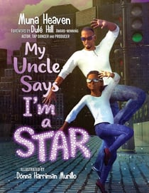 My Uncle Says I’m a Star
