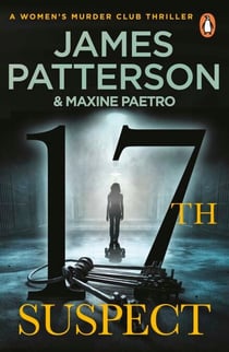 17th Suspect - A methodical killer gets personal (Women’s Murder Club 17)