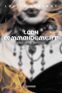 Lady commandement - Tellement plus que la mort