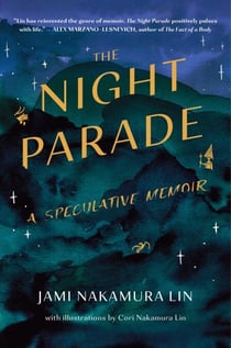 The Night Parade - A Speculative Memoir