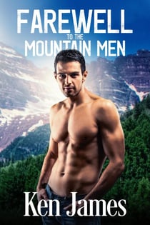 Farewell To The Mountain Men - Mountain Men, #5