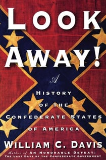 Look Away! - A History of the Confederate States of America