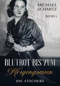 Blutrot bis zum Morgengrauen - Die Atschers