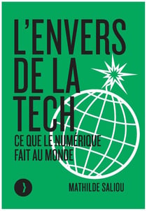 L'envers de la tech - Ce que la tech fait au monde