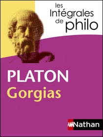 Platon, Gorgias - Les intégrales de Philo