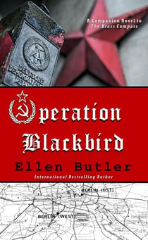 Operation Blackbird, A Cold War Spy Novel - The Brass Compass