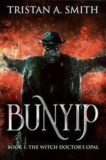 The Witch Doctor's Opal - Bunyip, #1