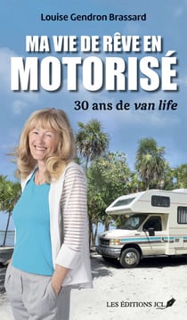 Ma vie en motorisé - Comment la van life m'a transformé