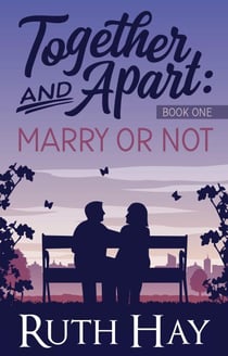 Marry or Not - Together and Apart, #1