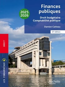 Fondamentaux - Finances publiques : droit budgétaire, comptabilité publique 2025-2026