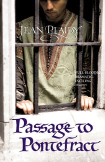 Passage to Pontefract - (Plantagenet Saga)