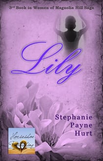 Lily - The Women of Magnolia Hill, #3